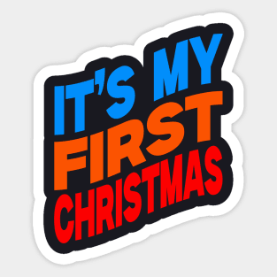 It's my first Christmas Sticker